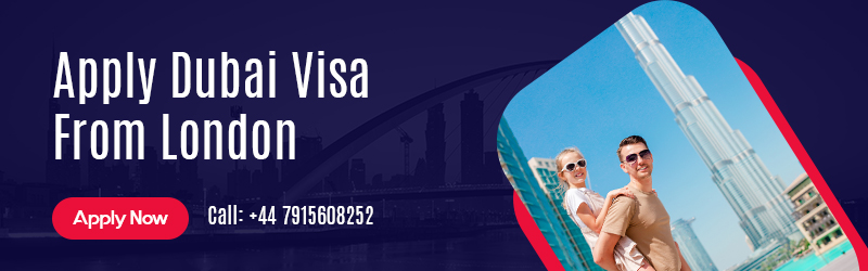 Dubai Visa London