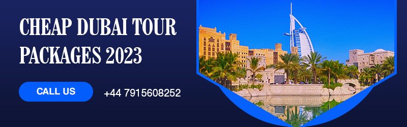 Dubai Tour Packages 2023